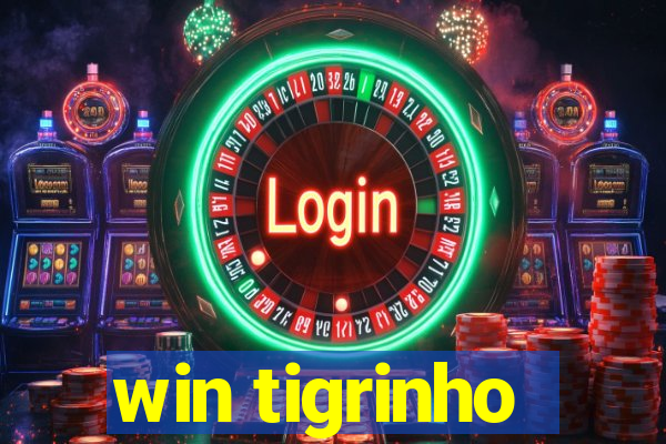 win tigrinho